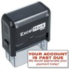 YOUR ACCOUNT IS PAST DUE - Self Inking Bill Collection