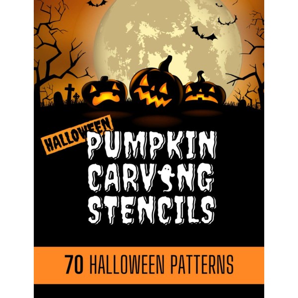 Pumpkin Carving Stencils: 70 simple Halloween Pumpkin Carving Stencils, Patterns,