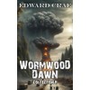 Wormwood Dawn: Collection II