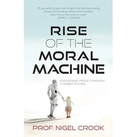 Rise of the Moral Machine: Exploring Virtue Through a Robot's Eyes