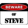 PCSCP Lustiges Schild "Beware Of Steve 29,2 x 22,9 cm,