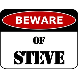 PCSCP Lustiges Schild "Beware Of Steve 29,2 x 22,9 cm, laminiert"