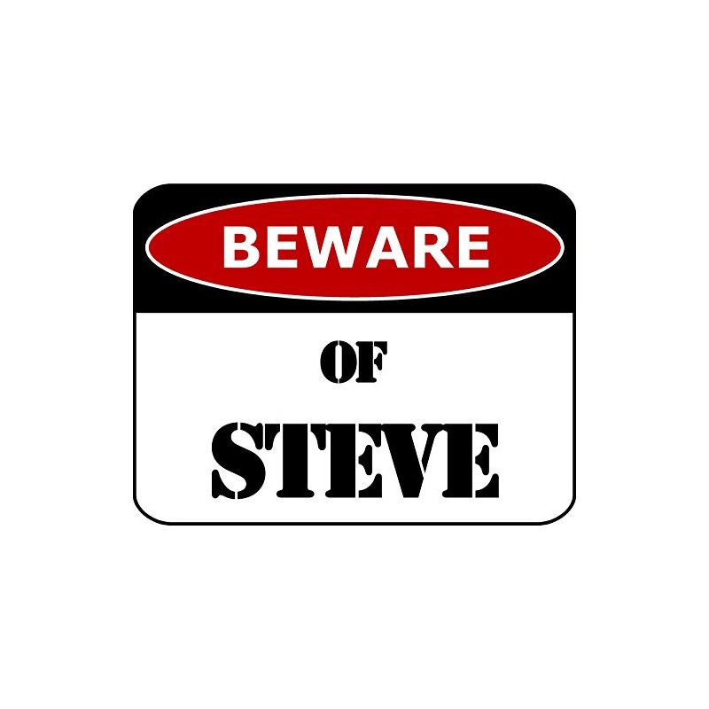 PCSCP Lustiges Schild "Beware Of Steve 29,2 x 22,9 cm,