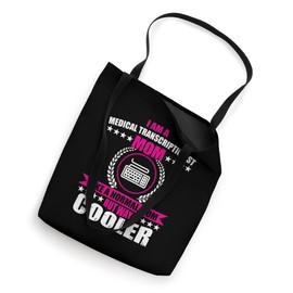 Medical Transcriptionist Mom Transcription Services Women Tote Bag