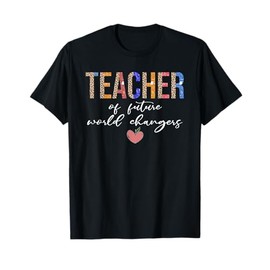 Teacher of future world changers leopard boho style T-Shirt