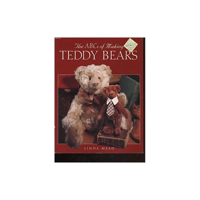 The ABC's of Making Teddy Bears
