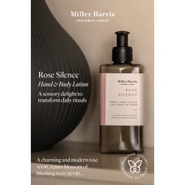 Miller Harris Rose Silence Hand and Body Lotion 300ml – Shea Butter, Argan Oil, Glycerin, Aloe Vera & Vitamin B5 | Soft & Delicate Rose Scent for Gentle Cleansing