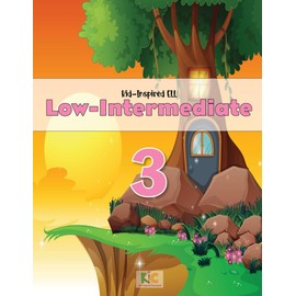 Kid-Inspired ELL Low-Intermediate 3: Engaging ELLs with Past Continuous & Present Perfect Tenses, Irregular Verbs, Fun Stories, Conversation, ... - ELL Beginners to Upper-Intermediate)
