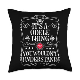 Odele Name Its A Odele Thing You Wouldn't Understand Throw Pillow