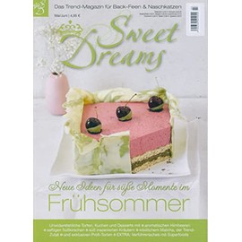 Sweet Dreams 3/2016 "Neue Ideen für süße Momente im Frühsommer"