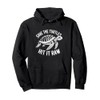 Save The Turtles Hit It Raw Sarcastic Dark Humor Pullover