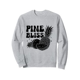 Pine Bliss Fruit Summer Tropical Pineapple Lover Sweatshirt