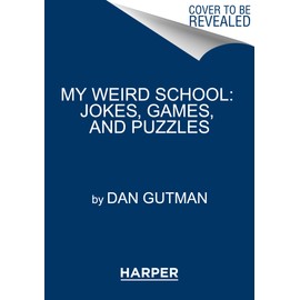 My Weird School: Jokes, Games, and Puzzles