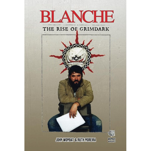 Blanche: The Rise of Grimdark