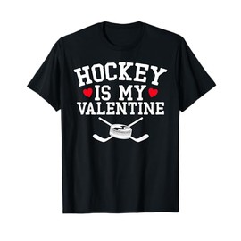 Hockey Boys Girls Valentines Day Hockey Is My Valentine T-Shirt