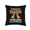 French Bulldogs Because The Best Things In Life Frenchie Throw