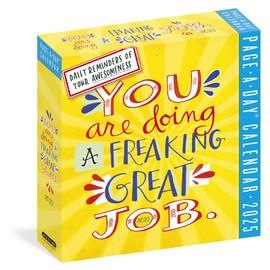 You Are Doing a Freaking Great Job Page-A-Day® Calendar 2025: Daily Reminders of Your Awesomeness