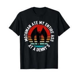 Funny Mothman Ate My Entire Ass Vintage Mothman Cryptid T-Shirt