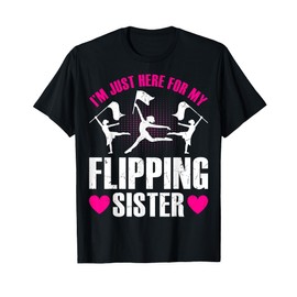 Color Guard's Siblings I'm Just Here for My Flipping Sister T-Shirt