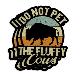 (3Pcs) Do Not Pet The Fluffy Cows Stickers, Vintage Bison Sticker Funny Farming 2" Waterproof Die-Cut Vinyl Sticker Decal for Kindle Laptop Water Bottles Phone Decal Gifts 2 Inches