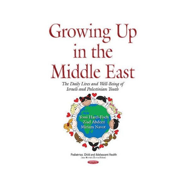 Growing Up in the Middle East: The Daily Lives and