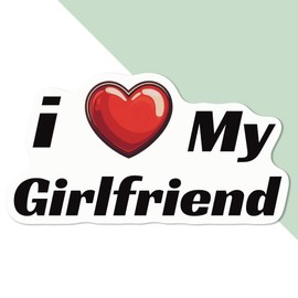 Medium 100mm 'I Love My Girlfriend' Permanent Sticker Decal for Cars/Windows/Bins/Walls etc (DW00133625)