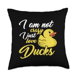 niedliches Ente Geschenk für Frauen I am Not Crazy I Just Love Ducks Throw Pillow, 18x18, Multicolor