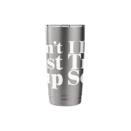 I Don't Trust Soup - Funny Food Humor Quote Stainless Steel Insulated Tumbler