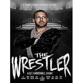 The Wrestler: A Q.T. Marshall Story