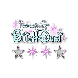 5 Piece Set Powered by B*TCHDUST 9'' Vinyl Decal Plus 4 Dust Stars 2" Decals Adult Girlfriend Wife Partner Ex On Board Gift Minivan SUV Vinyl Stickers (5 Decal Set)