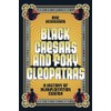 Black Caesars and Foxy Cleopatras: A History of Blaxploitation Cinema