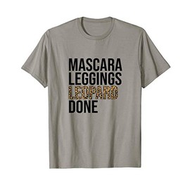 Mascara Leggings Leopard Done Leopard Pattern Christmas Gift T-Shirt