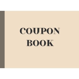 Blank Coupon Book to Fill In: Empty Vouchers for Personalization for Her, Him, Mom, Dad, Sister, Husband, Wife, or Other Loved Ones - Gift Idea on Christmas, Birthday, Anniversary, or Any Occasion