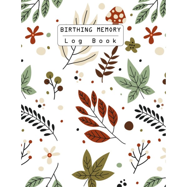 Birthing Memory Log Book: Midwives and Doulas Professional baby catcher