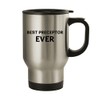 Knick Knack Gifts Best Preceptor Ever - 14oz Stainless Steel