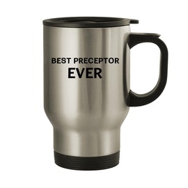 Knick Knack Gifts Best Preceptor Ever - 14oz Stainless Steel Travel Mug, Silver