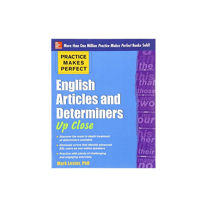 Practice Makes Perfect English Articles and Determiners Up Close