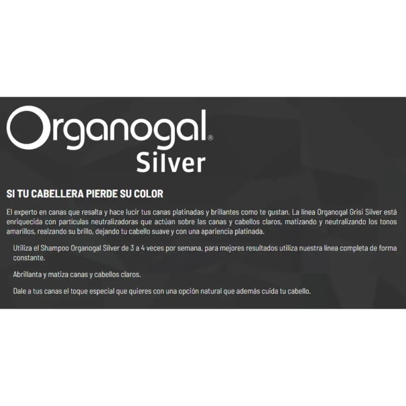 Shampoo Organogal Silver Canas Platinadas Grisi 2 Pzs 400ml