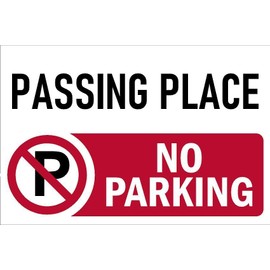 Passing place, no parking, prohibition sign - 3mm Aluminium sign (300mm x 200mm)