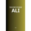 The Story of Imam Ali