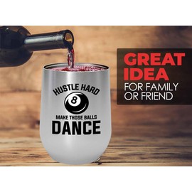 Billiard Silver Edition Wine Tumbler 12oz - Hustle hard make - Pool Player Gifts Table Rail Balls Chalk Cue Sticks