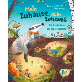 Mein Zuhause, dein Zuhause - Mit Frieda Dachs den Wald entdecken: Ein lustig-lehrreiches Bilderbuch ab 4 darüber, wie Tiere wohnen