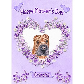 Shar Pei Dog Mothers Day Card (Happy Mothers, Grandma)