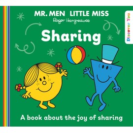 Mr. Men Little Miss: Sharing: A New Book for 2023 about Sharing from the Classic Illustrated Children’s Series about Feelings