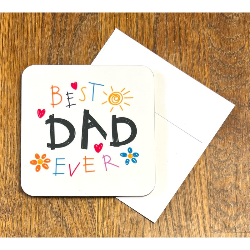 Novelty Coaster for the Best Dad Ever - Feel Good