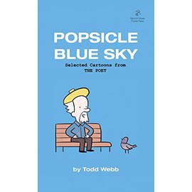 Popsicle Blue Sky: Selected Cartoons from THE POET - Volume 1