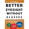 Better Eyesight Without Glasses