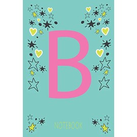 B: Monogram Initial Notebook Letter B - Modern illustrated design - 100 pages, Ruled pages. Perfect gift – Secret Santa