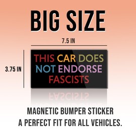 Magnetic Sticker This Car Does Not Endorse Fascists Magnet Funny Gifts Liberal Feminist Joke Humor Retro Black for Bumper, Refrigerator, Cruise Door, Car, Truck 7.5x3.75in