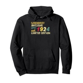 Legendary Awesome Epic Birthday Gift 1924 Limited Edition Pullover Hoodie